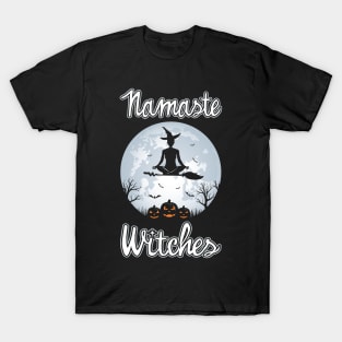 Namaste Witches T-Shirt